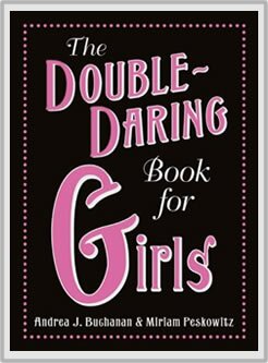 Double-Daring Book for Girls